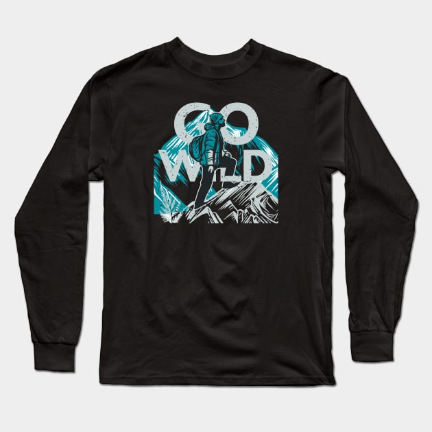 Go Wild | Great Outdoors Camping Hiking Long Sleeve T-Shirt by SLAG_Creative